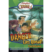 Adventures in Odyssey Four Books in One Volume #2: Danger  Lies Ahead:  Paul McCusker: 9781589973299